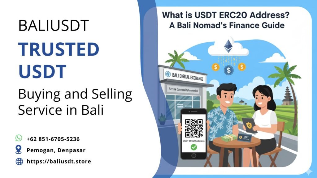What is USDT ERC20 Address? A Bali Nomad’s Finance Guide What is USDT ERC20 Address? A Bali Nomad’s Finance Guide